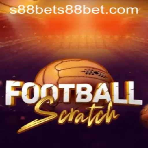 FootballScratch: The Ultimate Gaming Experience with S88 Bet